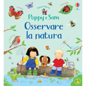 Poppy e Sam osservare la natura